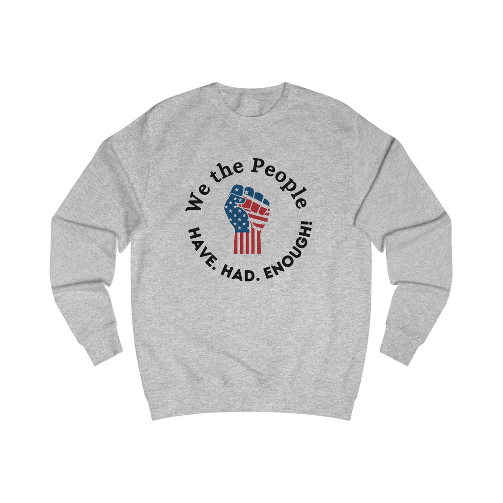 Protest Sweatshirt, Unisex Sweater, Activist Apparel, American Pride Wear, Statement Clothing, Layering Piece