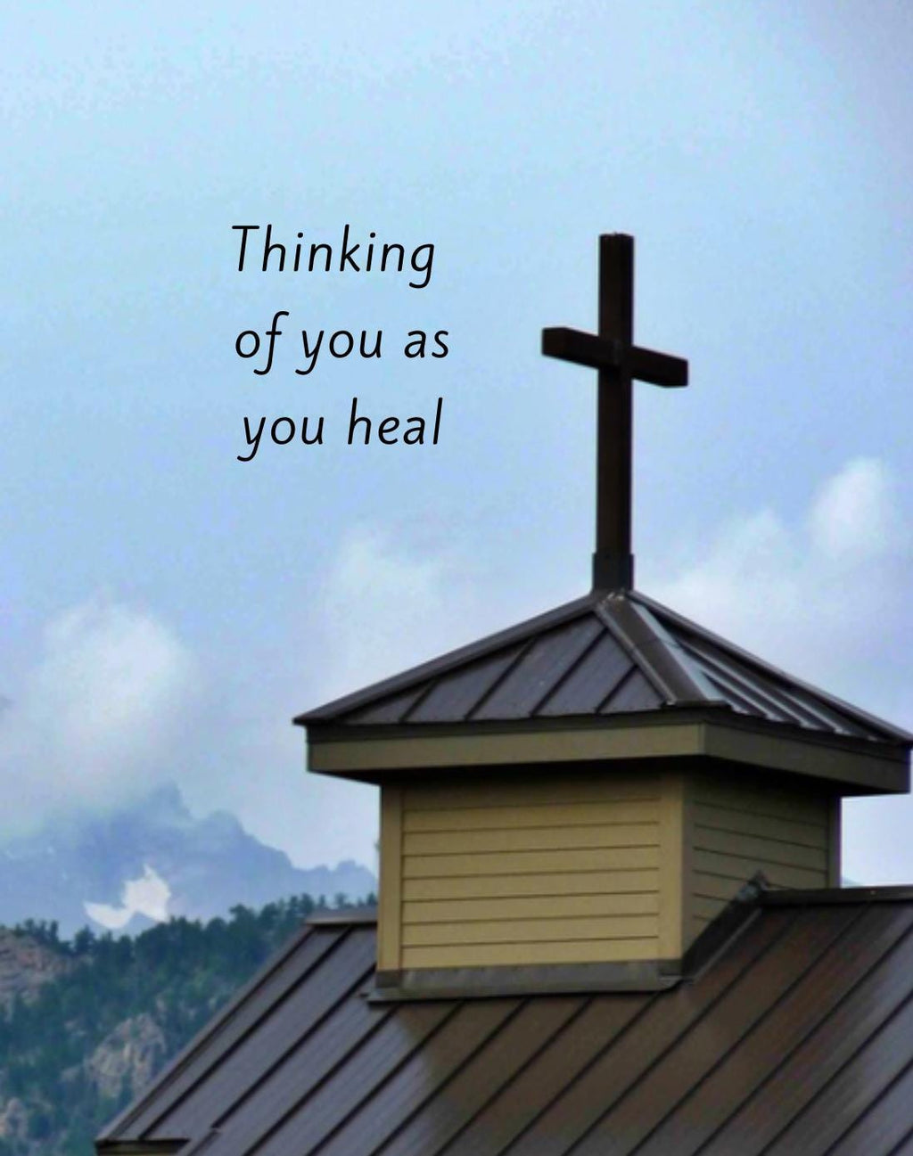 PERSONALIZE** Thinking of you as you Heal