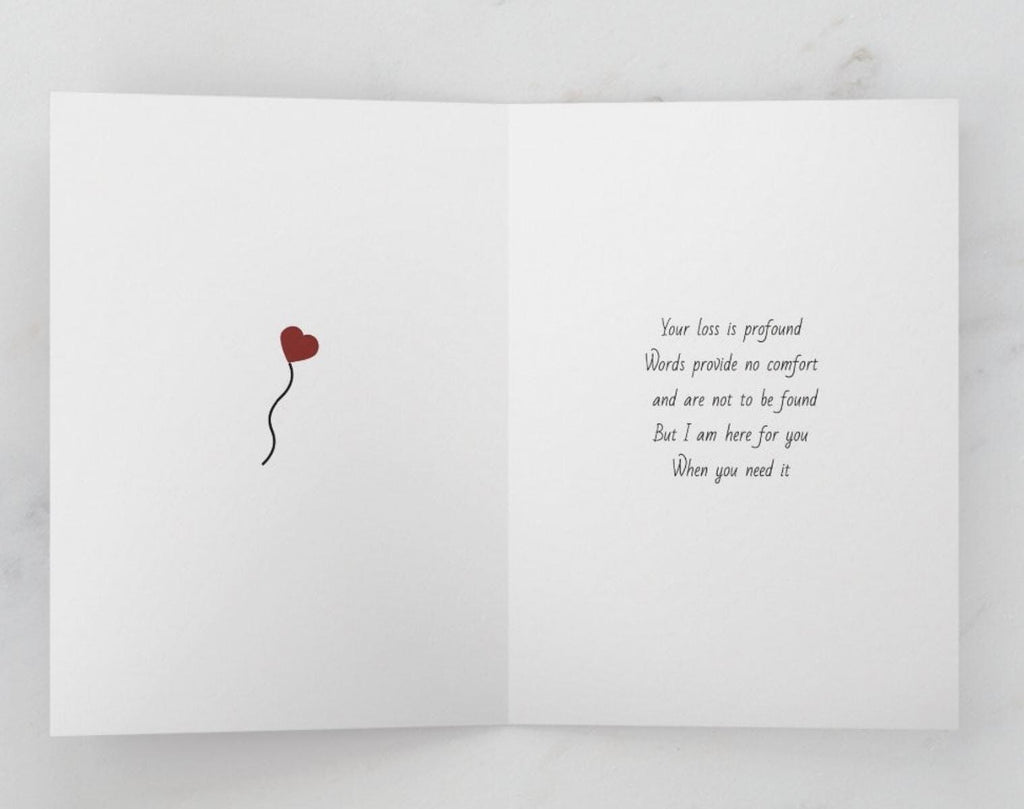 Your Loss is Profound, I am Here for You