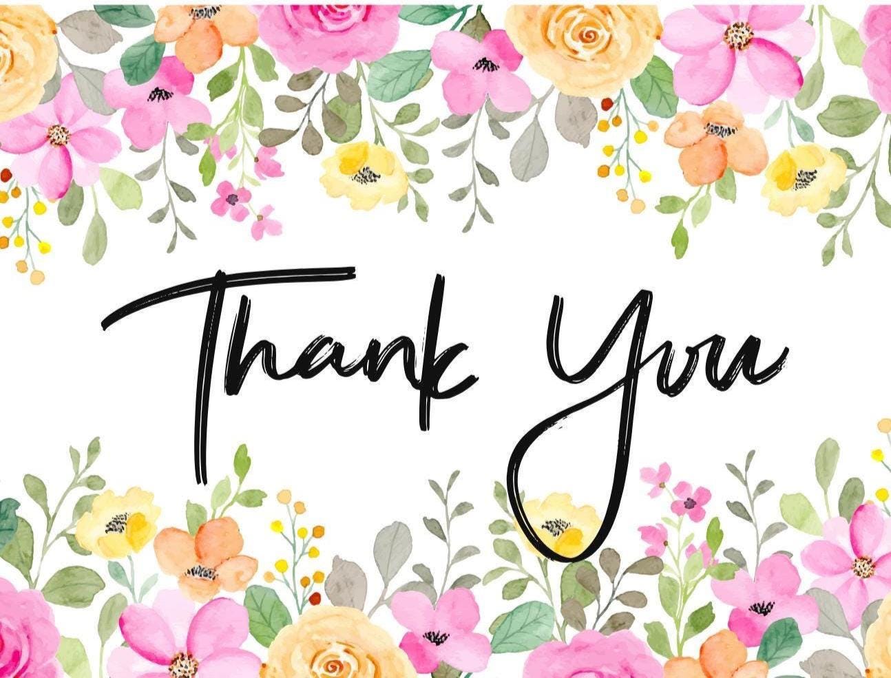 Surrounded by flowers Thank You