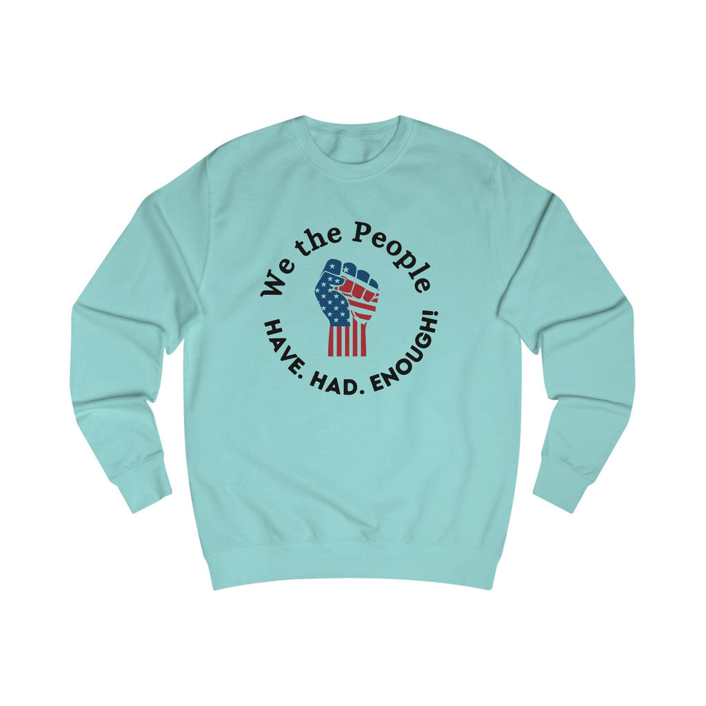 Protest Sweatshirt, Unisex Sweater, Activist Apparel, American Pride Wear, Statement Clothing, Layering Piece